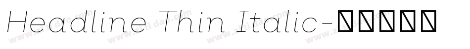 Headline Thin Italic字体转换